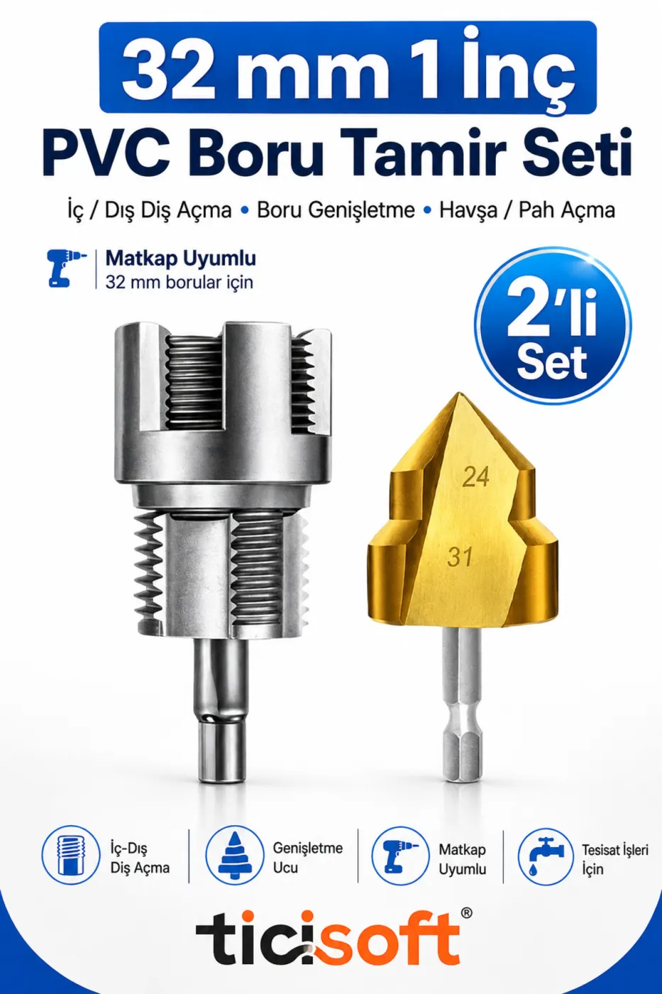 32 mm 1 İnç PVC PPRC Plastik Boru İç Dış Diş Açma ve Boru Genişletme Havşa Pah Açma Aparatı 2’li Set