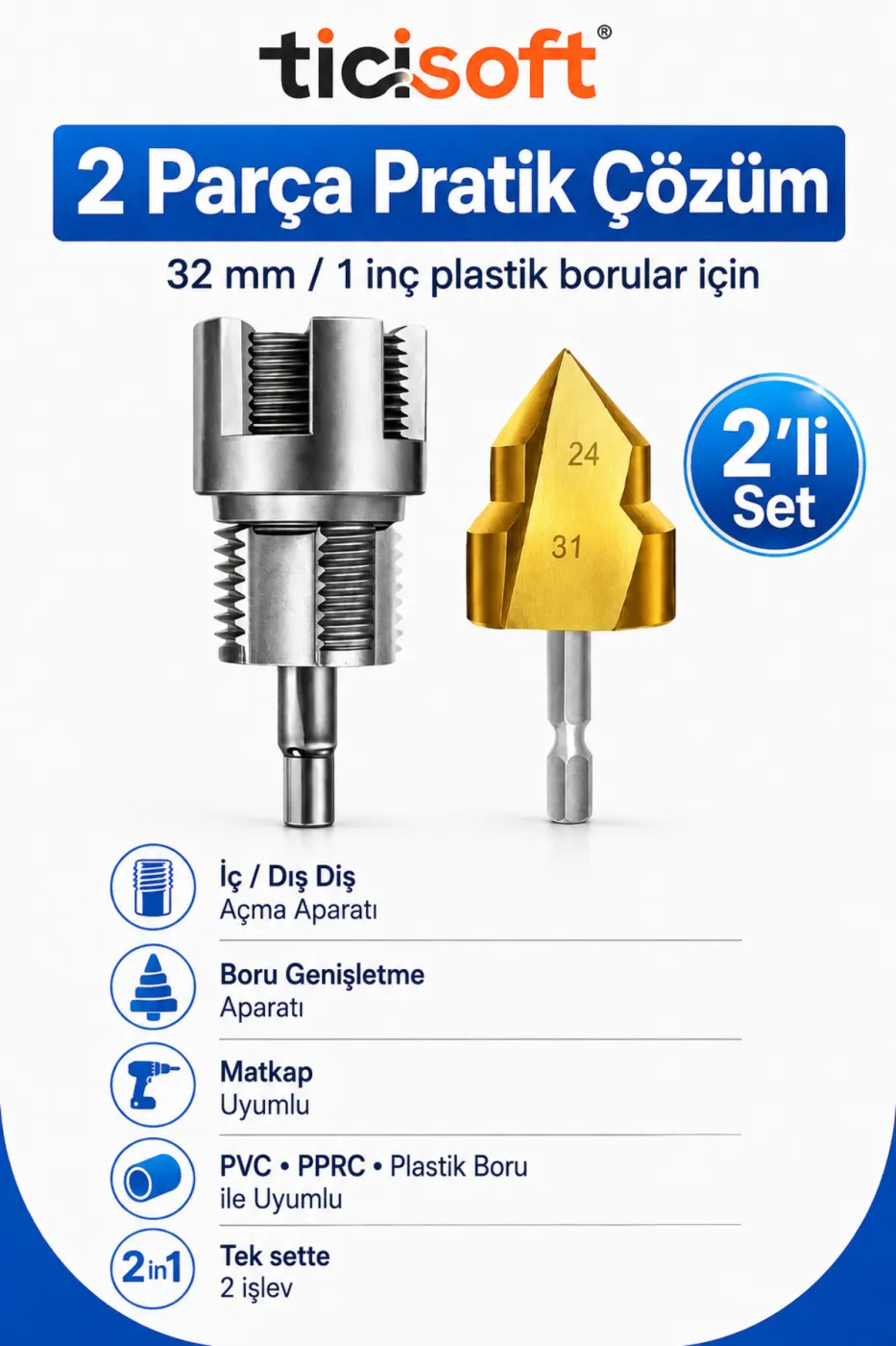 32 mm 1 İnç PVC PPRC Plastik Boru İç Dış Diş Açma ve Boru Genişletme Havşa Pah Açma Aparatı 2’li Set
